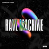 Rave Machine - Single