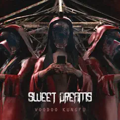 Sweet Dreams (feat. Megan McDuffee) - Single by Voodoo KungFu album reviews, ratings, credits