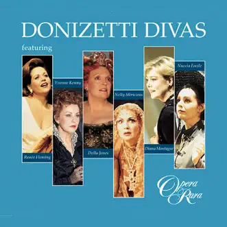 Donizetti Divas by Della Jones, Diana Montague, Nelly Miricioiu, Nuccia Focile, Renée Fleming & Yvonne Kenny album reviews, ratings, credits