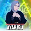 Nazia Marwiana - Ayah Ibu (feat. Ageng Music)