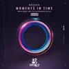 Stream & download Moments in Time (Remixed) - Single