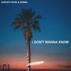 I Don't Wanna Know - Single