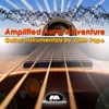 Amplified Aural Adventure