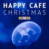 HAPPY SPA CAFE CHRISTMAS album lyrics, reviews, download
