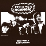 The Family Battenberg - Feed Yer (Nganga)