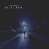 Blue Dress - Single