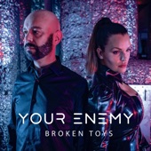 Your Enemy - Bad Things