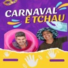 Carnaval É Tchau - Single