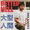 BETTER HELL (Thicc boi) - Single