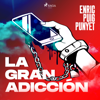 La gran adicción - Enric Puig Punyet