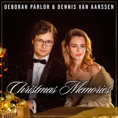 Christmas Memories - Single by Deborah Parlor & Dennis van Aarssen album reviews, ratings, credits