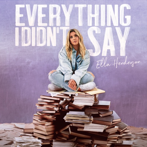 Ella Henderson - Everything I Didn’t Say - Pre-Single [iTunes Plus AAC M4A]