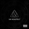 Sir Rosevelt