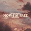 Now I'm Free - Single