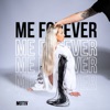 Me Forever - Single