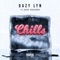 Chills (feat. Gage Navarro) - Dazy Lyn lyrics