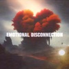 Emotional Disconnection
