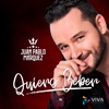 Quiero Beber - Single