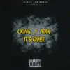 Stream & download It's Over (feat. Atak) - Single