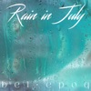 Rain in July - Single