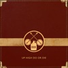 Up High Do or Die - Single