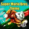 Super Mario Bros. Theme (Edm Version) - Single album lyrics, reviews, download