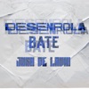 Desenrola Bate Joga de Ladin (MTG) - Single