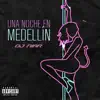 Stream & download Una Noche en Medellin - Single