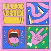 Flux Vortex VI - EP