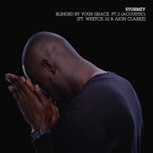 Blinded By Your Grace, Pt. 2 (Acoustic) [feat. Wretch 32 & Aion Clarke] artwork