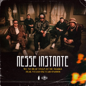 Nesse Instante (feat. Vulgo FK & Caio Passos) - Single