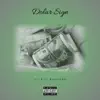 Dolar Sign (feat. Silent200) - Single album lyrics, reviews, download