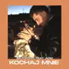 Kochaj Mnie - Single album lyrics, reviews, download