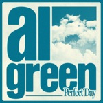 Al Green - Perfect Day