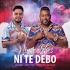 Ni Me Debes Ni Te Debo - Single