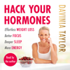 Hack Your Hormones - Davinia Taylor