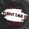 Turnt Talk 2 - Single album lyrics, reviews, download