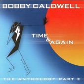 What You Won't Do For Love by Bobby Caldwell