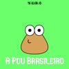 A Pou Brasileiro - Single