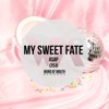 My Sweet Fate - Single