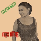 Chhoun Malay - រឿងស្នេហ៍ខ្ញុំ