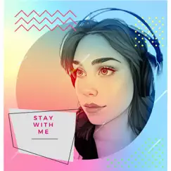 STAY WITH ME (feat. pineapple the project) - Single by #Fuckcancerband album reviews, ratings, credits