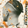 Still Focused - EP