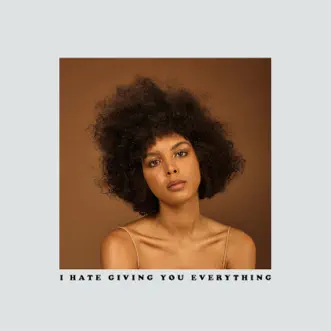 I Hate Giving You Everything (Acoustic) by Arlissa song reviws