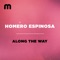 Along the Way - Homero Espinosa lyrics