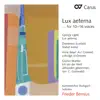 Stream & download Lux aeterna ... for 10-16 parts. Werke von Ligeti, Scarlatti, Boyd und Mahler