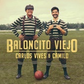 Carlos Vives - Baloncito Viejo