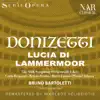 Stream & download DONIZETTI: LUCIA DI LAMMERMOOR