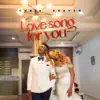 Love Song for You - Single album lyrics, reviews, download
