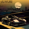 Late Night Drive - Single
